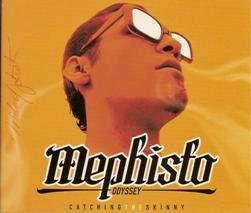 Mephisto Odyssey/Catching The Skinny